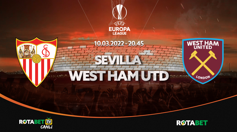 Sevilla WestHam Maçı canlı bahis