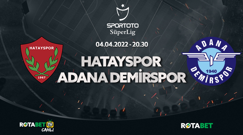 hatayspor-adanaDemirspor maçı canli bahis